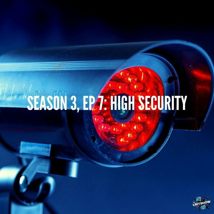 cover art for High Security (S3, E7)