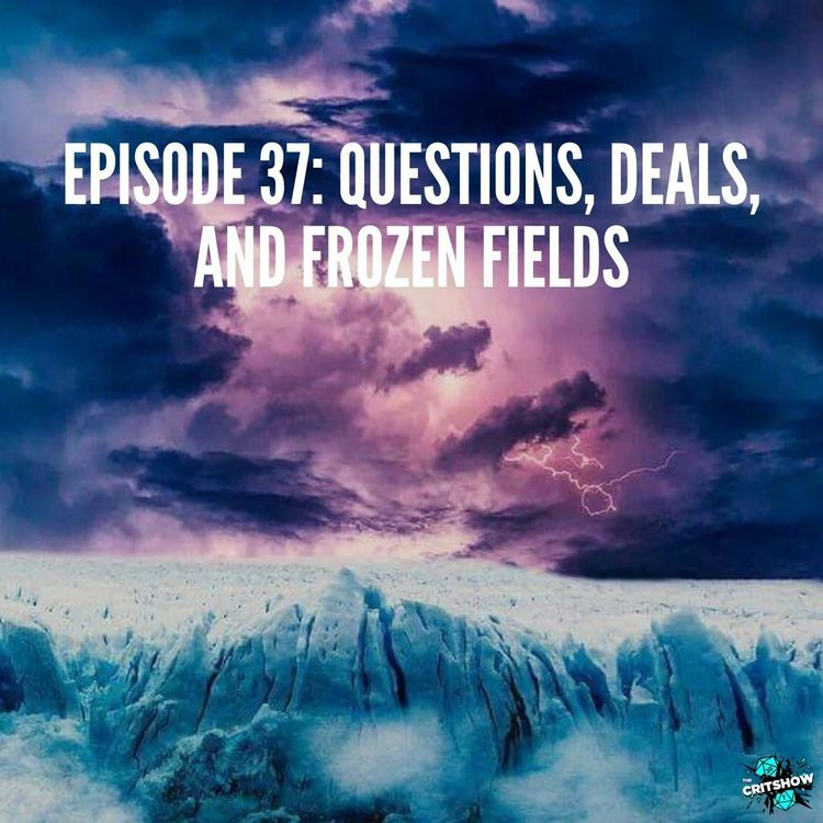 cover art for Questions, Deals, and Frozen Fields (S1, E37)
