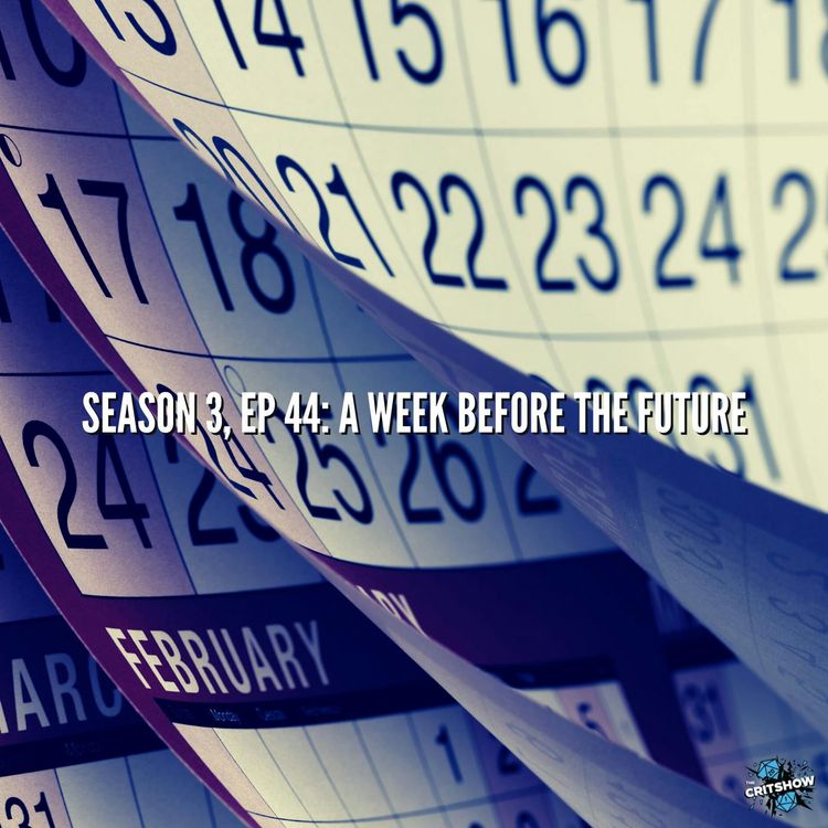 cover art for A Week Before the Future (S3, E44)