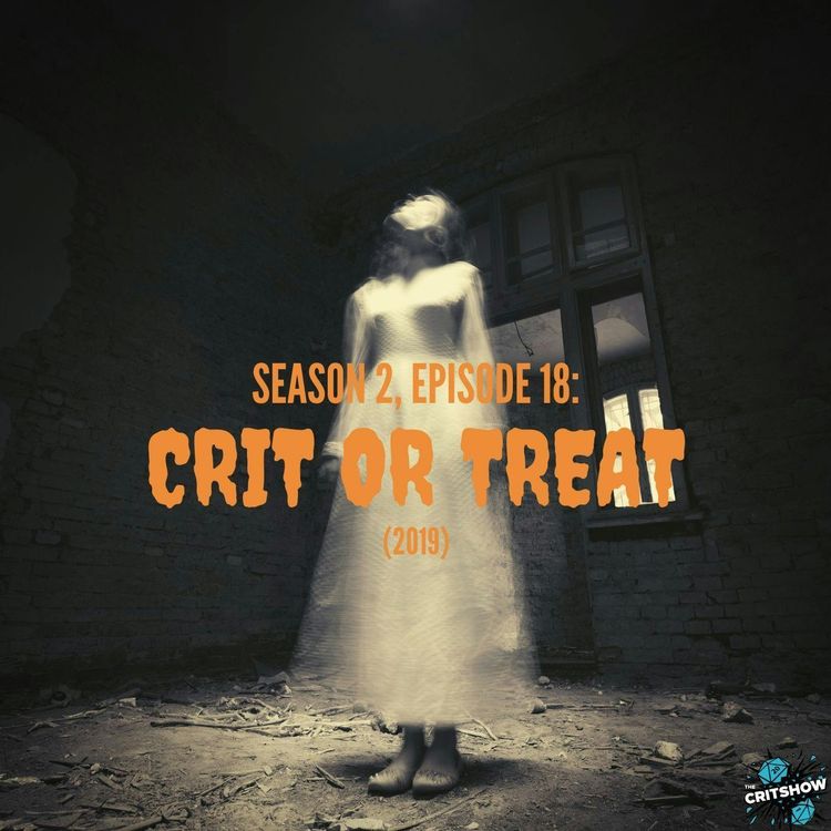 cover art for Crit or Treat 2019 (S2, E18)