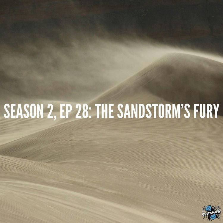 cover art for The Sandstorm’s Fury (S2, E28)