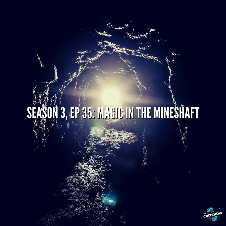 cover art for Magic in the Mineshaft (S3, E35)