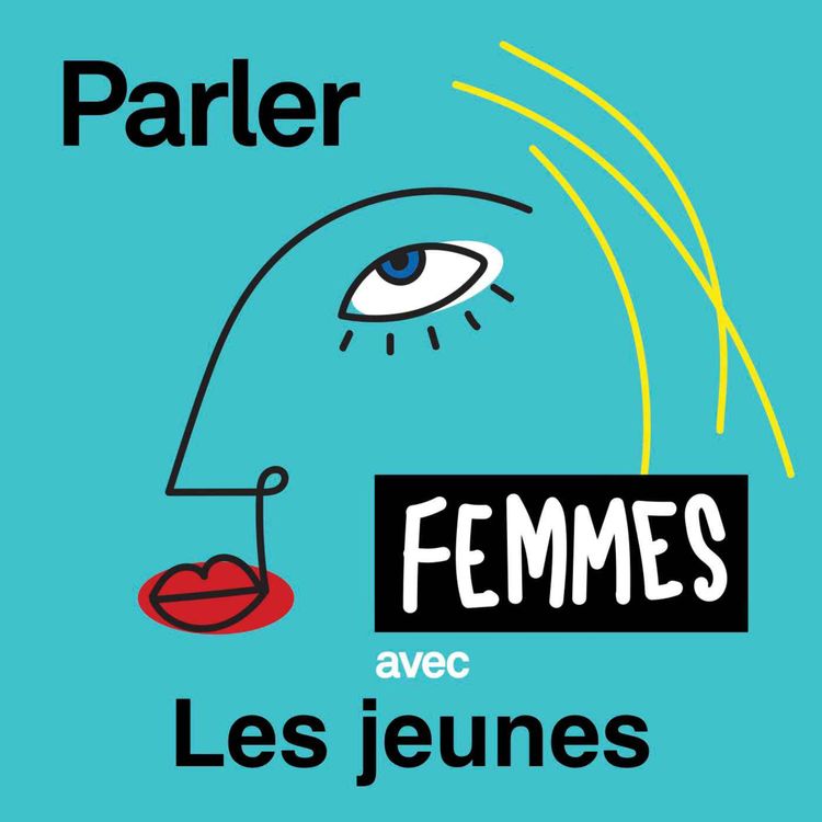 cover art for Épisode 3: La place des femmes vue par la Génération Z