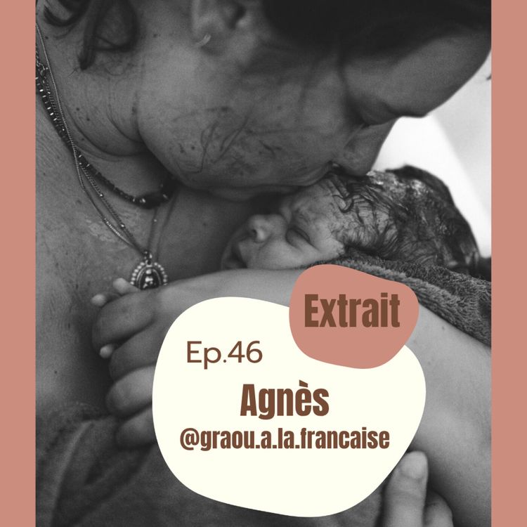 cover art for (EXTRAIT) #47 - Agnès @graou.a.la.francaise