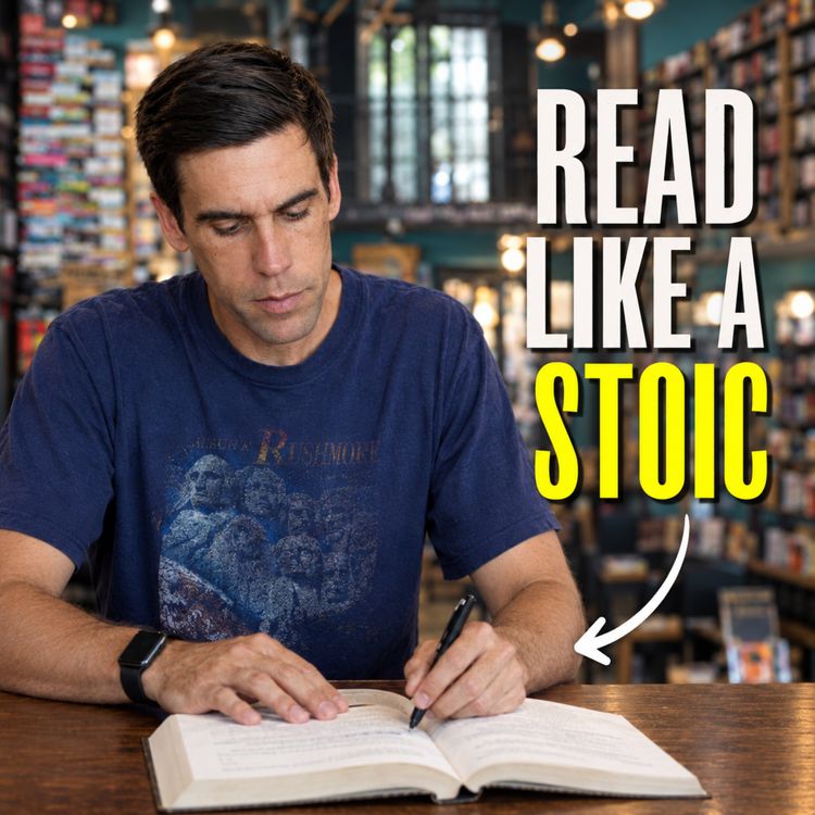 cover art for How to Get the Most Out of Reading (A Stoic Guide)