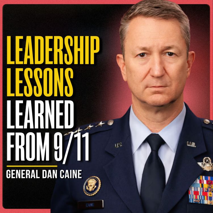 cover art for What a 9/11 Pilot Will Never Forget | General Dan Caine (BONUS)