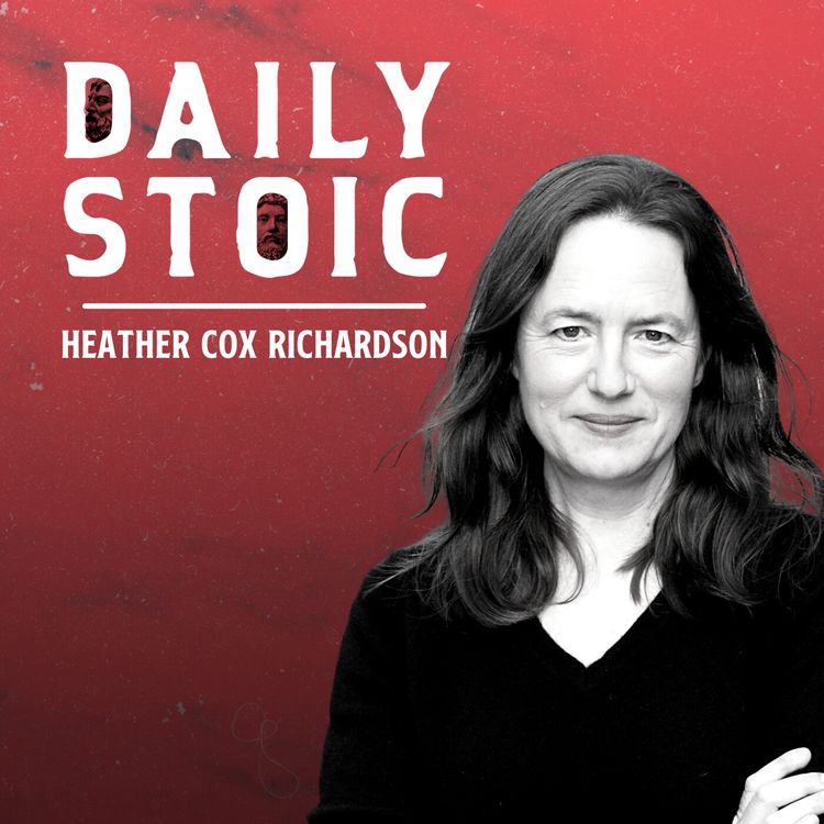 cover art for Heather Cox Richardson On What History Teaches Us About Fighting The Dark Energy Of The Human Soul