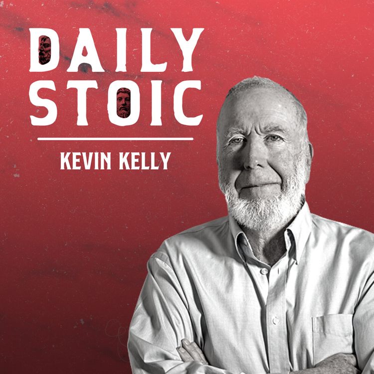 cover art for Kevin Kelly On The Courage It Takes To Live Your Own Life