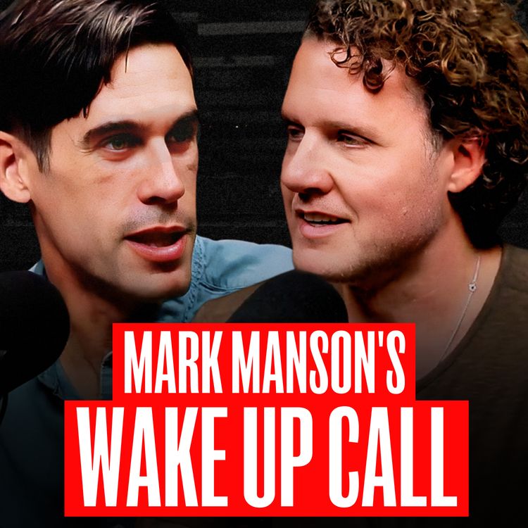 cover art for Mark Manson: “I Didn’t Realize How Out of Control I Was.”