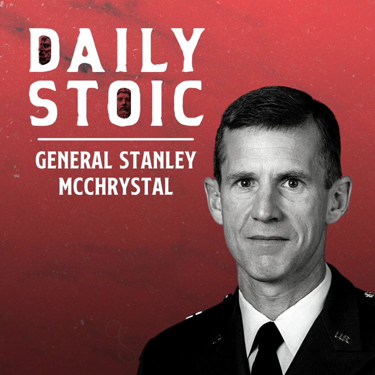 cover art for General Stanley McChrystal on Getting Comfortable with Risk | Set Up Your Hall of Heroes