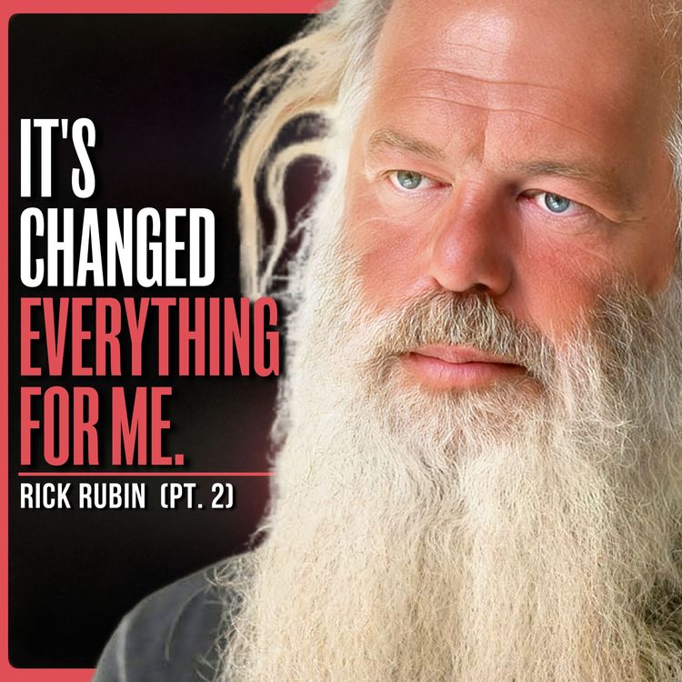 cover art for AI Isn't Stealing Creativity, It's Supercharging It | Rick Rubin (PT. 2)