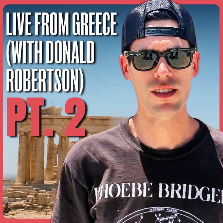 cover art for Live from the Birthplace of Stoicism (PT. 2) | Ryan Holiday and Donald Robertson (in Greece)