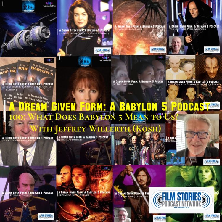 cover art for Episode 100! What does Babylon 5 mean to us? (With Jeffrey Willerth, AKA Kosh)