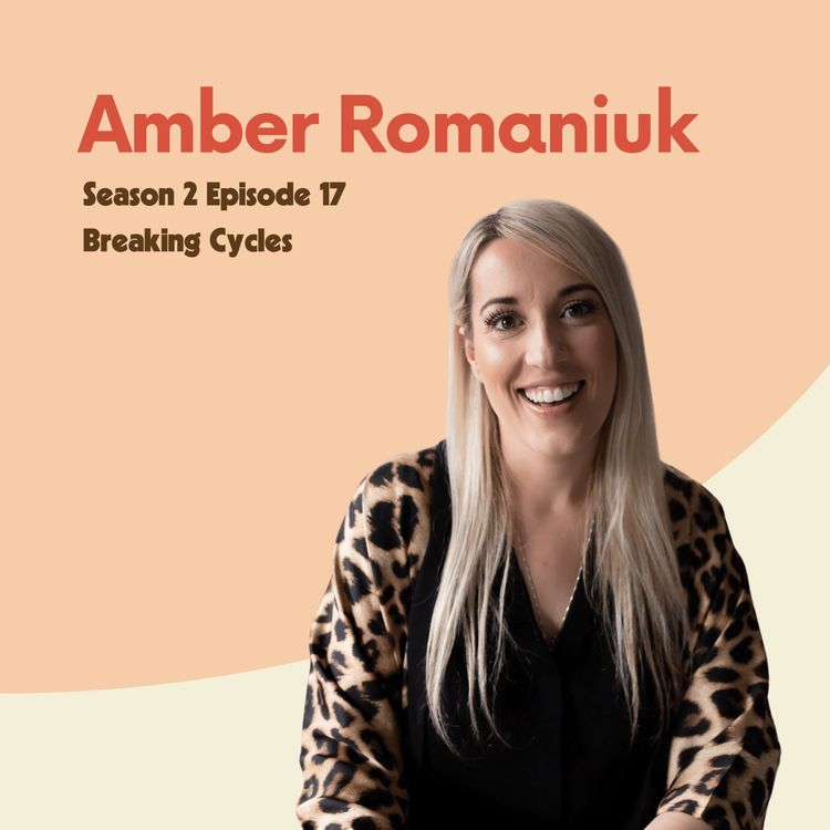cover art for Amber Romaniuk: Breaking Cycles