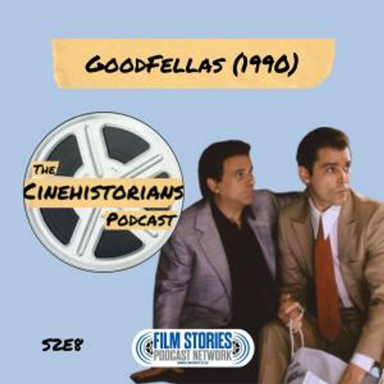 cover art for S2E8: Goodfellas (1990) and Martin Scorsese