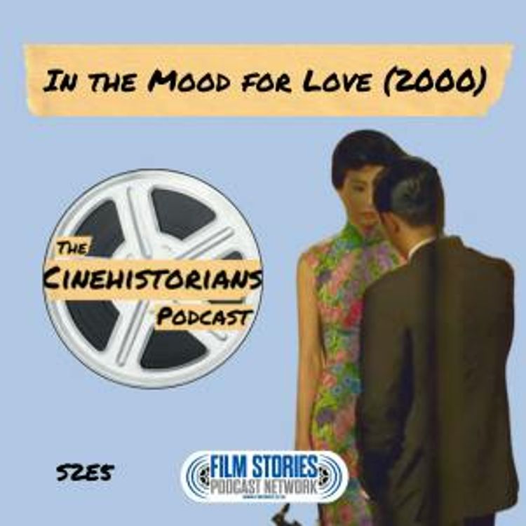 cover art for S2E5: In the Mood for Love (2000) and Wong Kar-wai