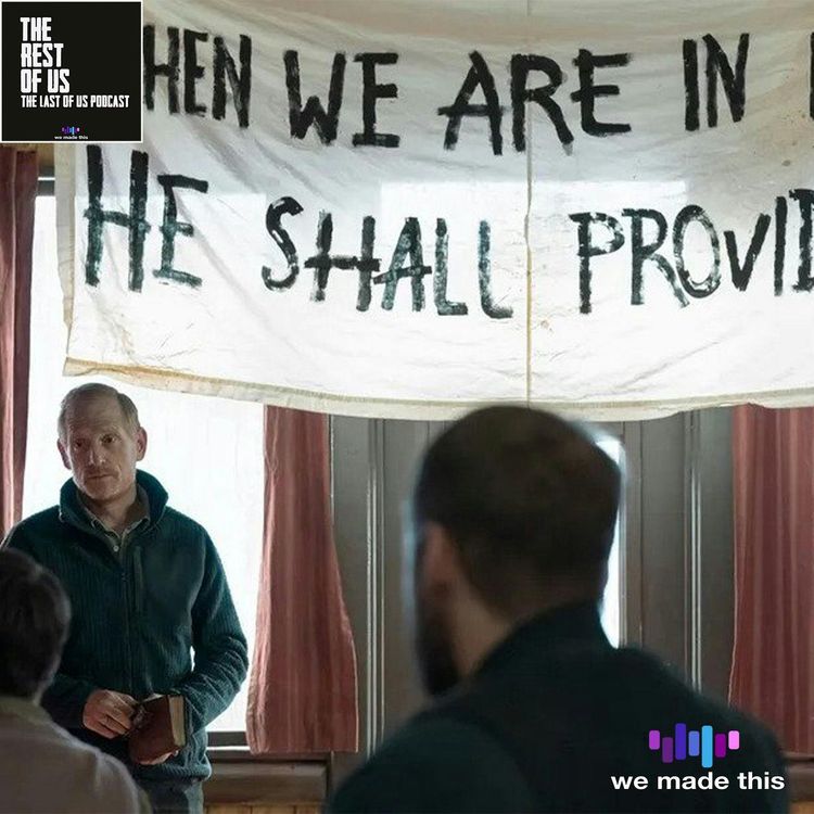 cover art for 9. The Last of Us 1x08: When We Are In Need
