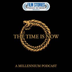 cover art for The Time Is Now: A Millennium Podcast