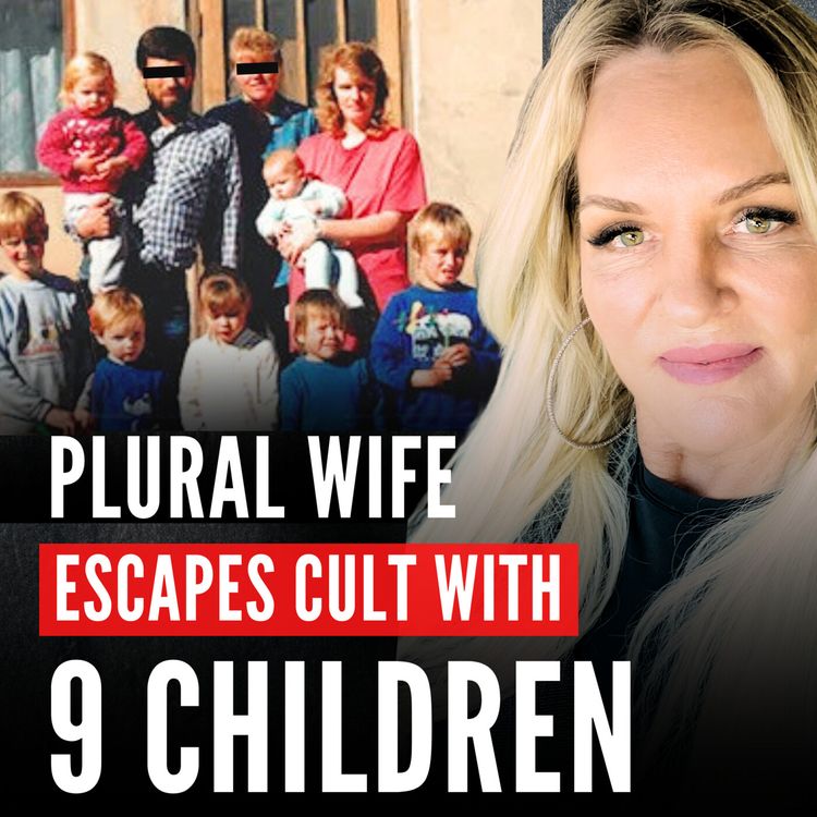 cover art for Escaping Mexico's LeBaron Cult:  Not Allowed to Read or Write to Multi Millionaire