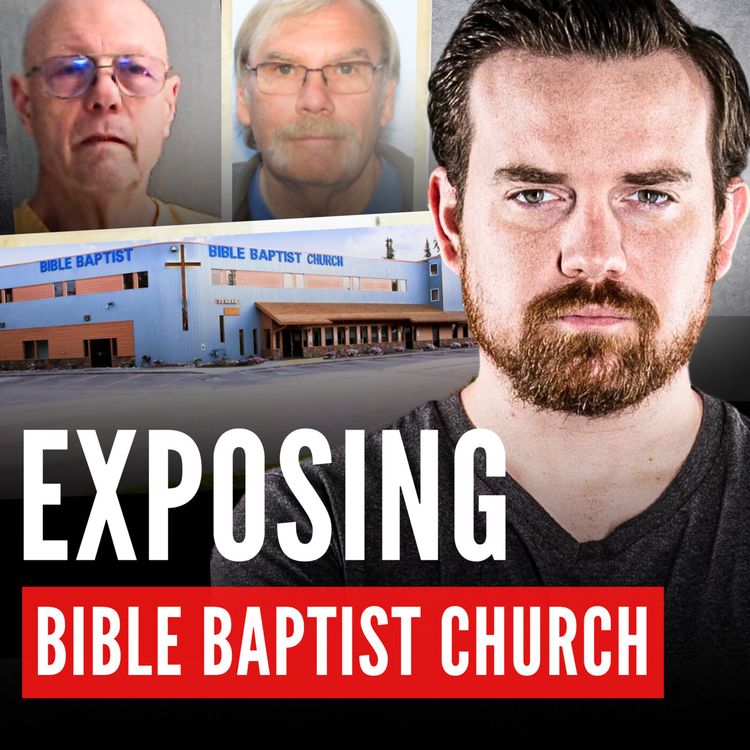 cover art for The Cover-Up and Abuse at Bible Baptist Church ft. (Preacher Boys)