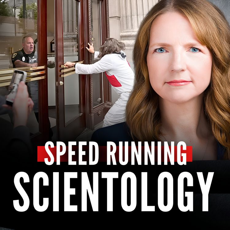 cover art for Is the Scientology SPEED RUN TREND Bad for Taking Down Scientology? (Ft. Claire Headley)