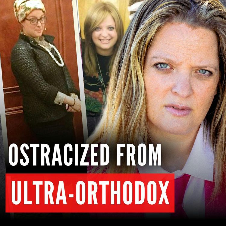 cover art for ULTRA ORTHODOX: Famous Hasidic Comedian Gets Outed & Ostracized then Goes Viral (ft. Leah Forster)