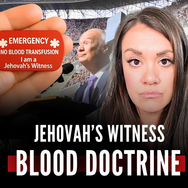 cover art for BREAKING: Jehovah’s Witness Governing Body REMOVE Blood Doctrine? (ft.Alissa Watson)