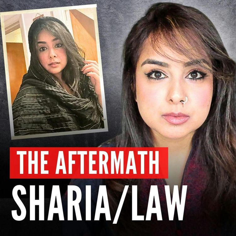 cover art for The Aftermath of Narrowly Escaping Sharia Law (Dubai to UK) ft. Nuriyah Khan