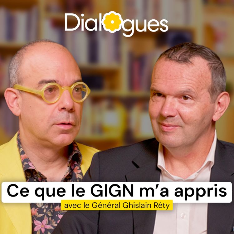 cover art for Les secrets d'un mental à toute épreuve - Général Ghislain Réty - Dialogue #277