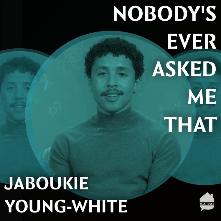 cover art for Nobody's Ever Asked Me That: Jaboukie Young-White