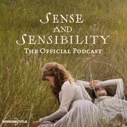 cover art for The Official Sense and Sensibility Podcast