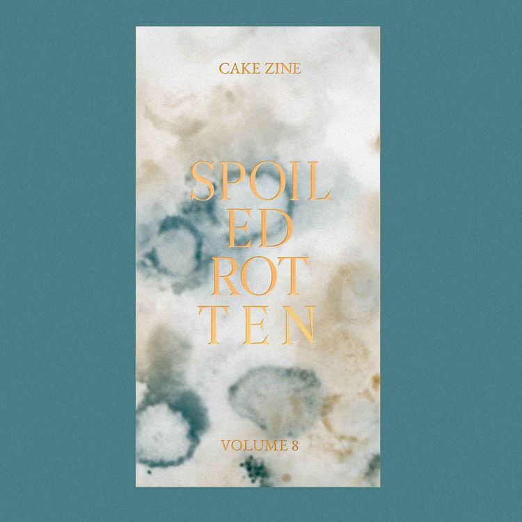 cover art for 857: Cake Zine: Spoiled Rotten