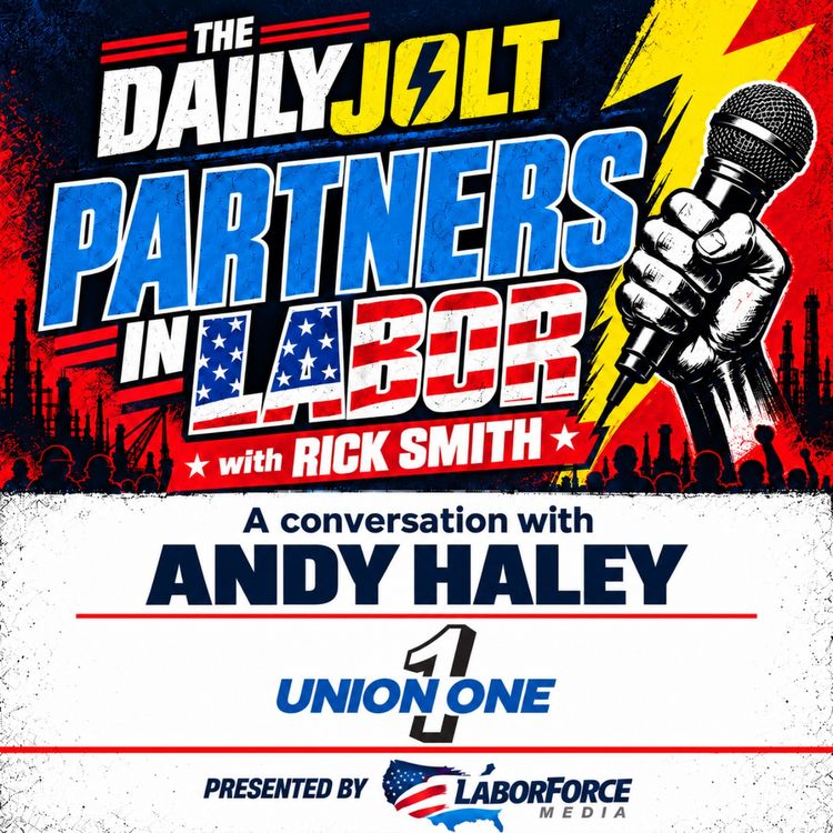 cover art for Partners in Labor with Rick Smith - Andy Haley of Union One