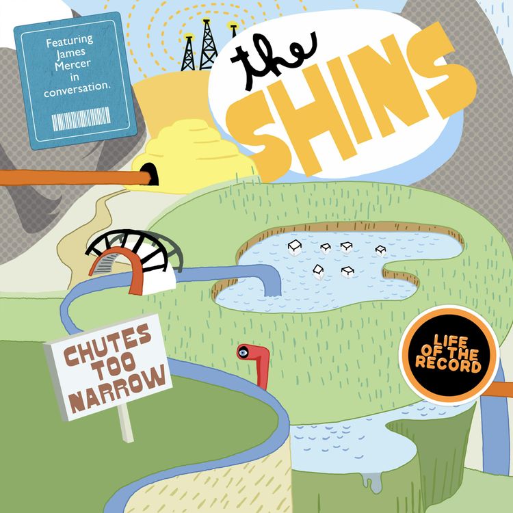 cover art for The Making of CHUTES TOO NARROW by The Shins - featuring James Mercer