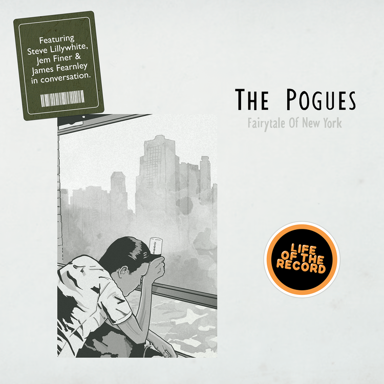 cover art for The Making of "Fairytale of New York" by The Pogues - featuring Steve Lillywhite, Jem Finer and James Fearnley