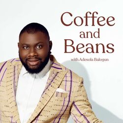 cover art for Coffee and Beans with Adesola Balogun