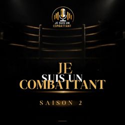 cover art for Je suis un combattant - saison 2