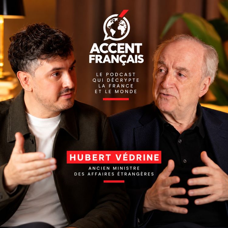 cover art for Hubert Védrine : 2027, le rendez-vous du courage ?