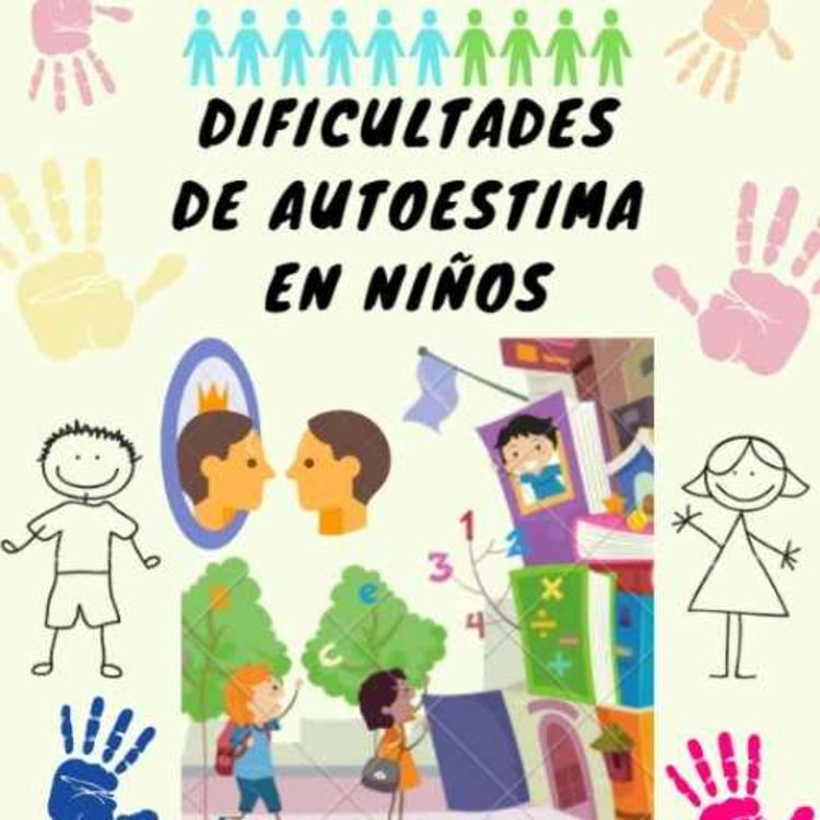cover art for Dificultades De Autoestima En Niños