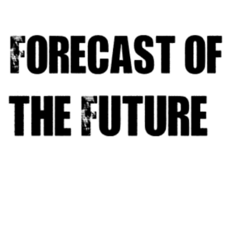cover art for Forecast of the Future podcast trailer