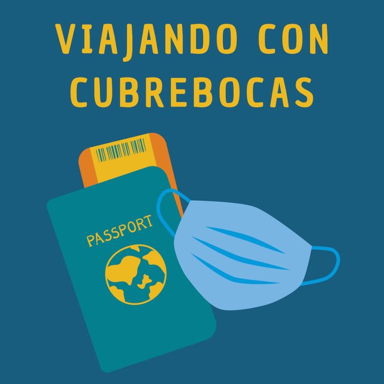 cover art for Viajando con Cubrebocas
