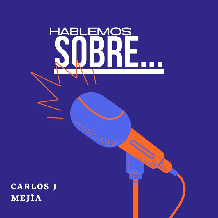 cover art for Episodio #2 Hablemos Sobre... La vida y cultura en los canadas