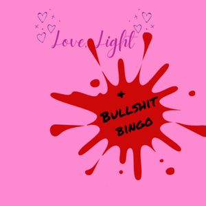 cover art for Love, Light and Bullshit Bingo