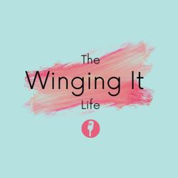 cover art for The Winging It Life Podcast