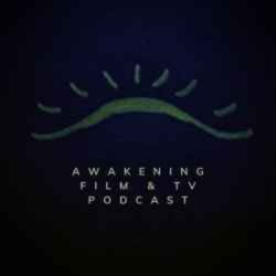 cover art for Awakening Film & TV Podcast
