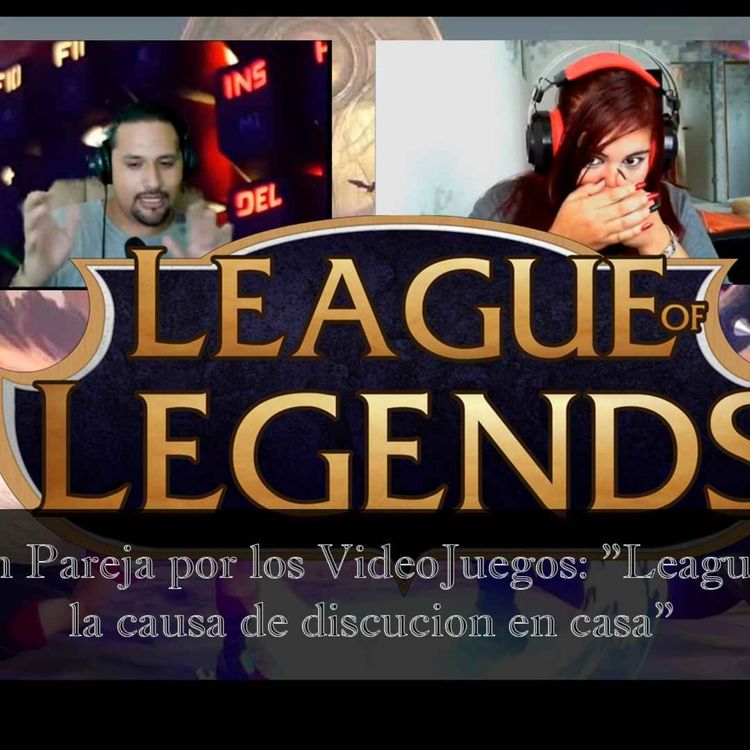 cover art for La causa de discusión en casa "League of Legends"