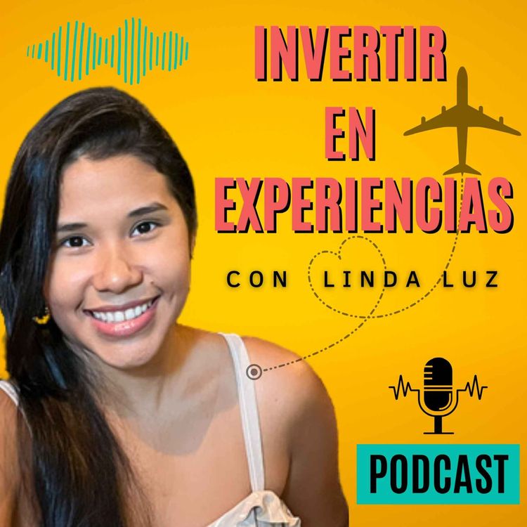 cover art for Ep.0 - ¿Por qué es bueno invertir en experiencias?