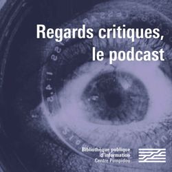 cover art for Regards critiques, le podcast