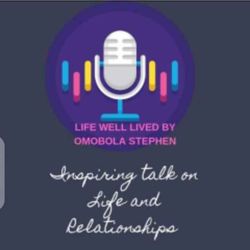 cover art for LIFE WELL LIVED BY OMOBOLA STEPHEN 