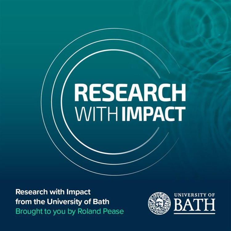 cover art for University of Bath’s Research with Impact podcast, with Roland Pease - Trailer